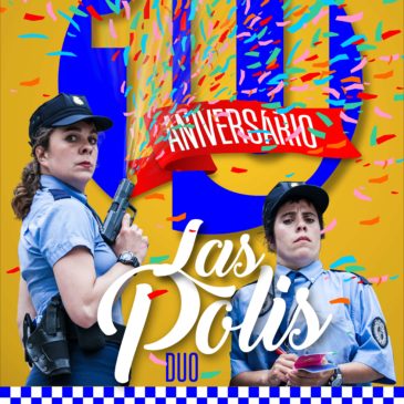 2020: LAS POLIS Duo fêtent ses 10 ans de tournée/ LAS POLIS Duo festejan sus 10 años de gira